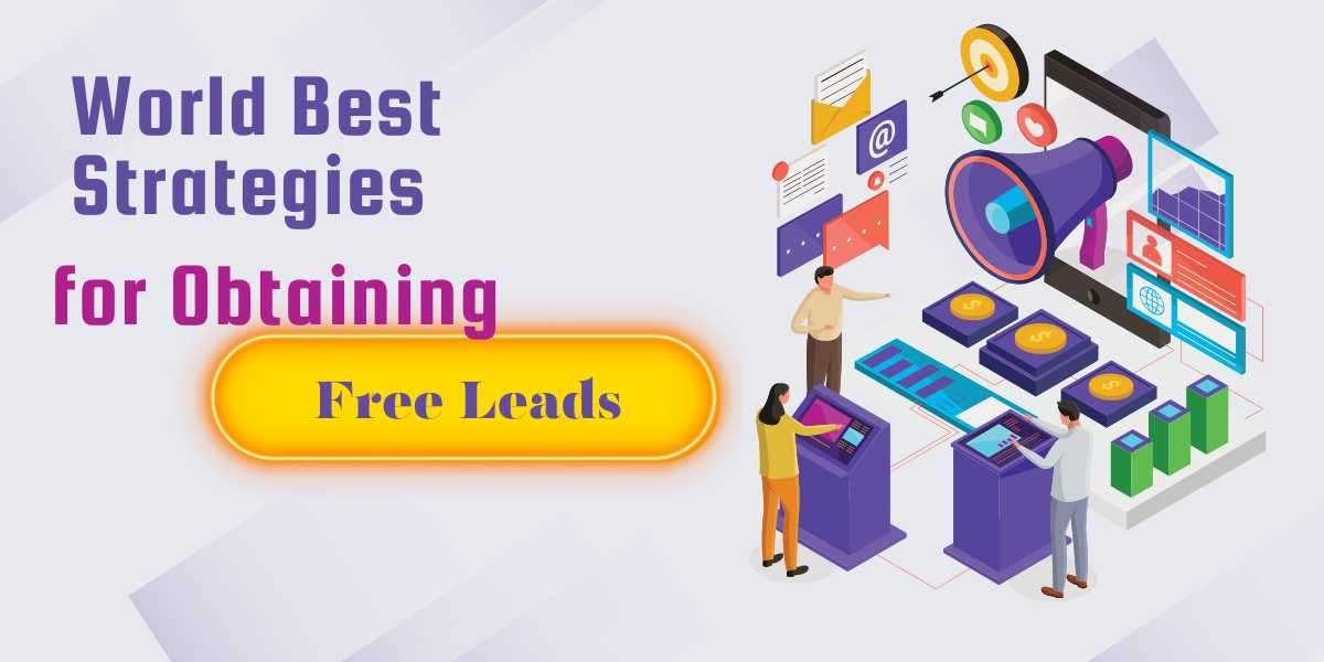 World Best Strategies for Obtaining Free Leads