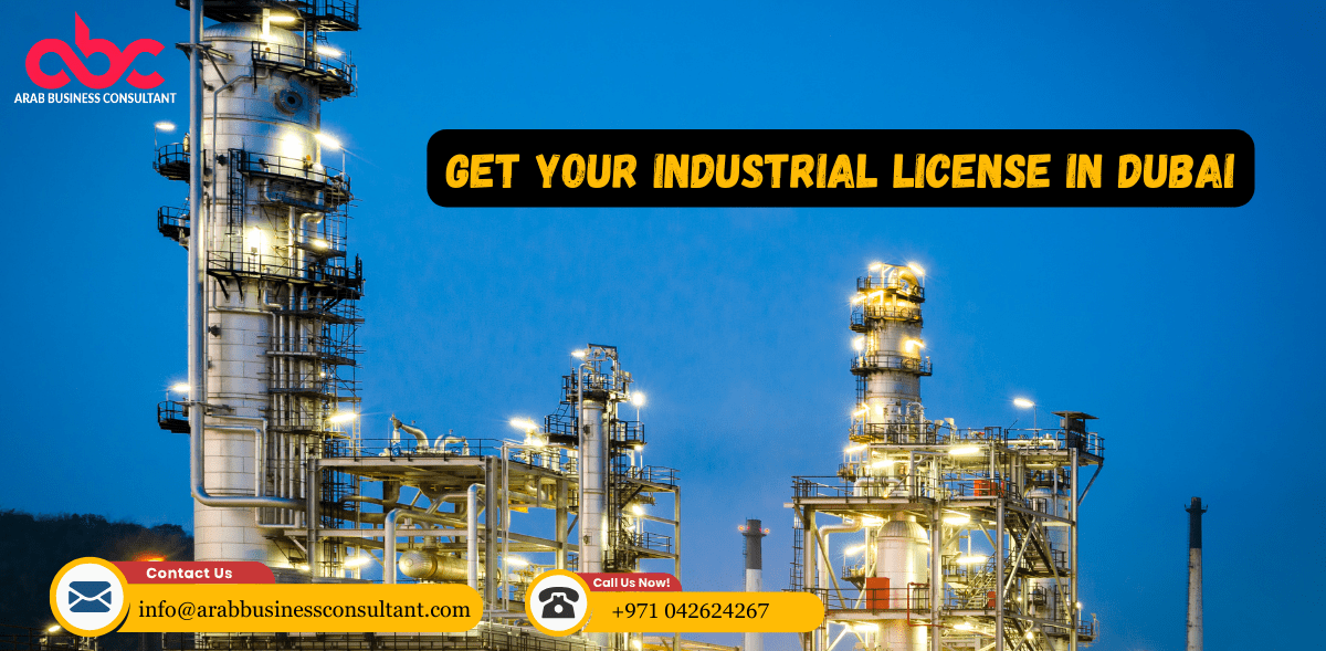 Find Everything About Industrial License in Dubai in 2024